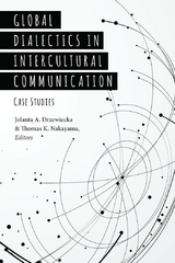 Global Dialectics in Intercultural Communication - 
