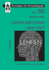 Lehren und Lernen - aber wie? - Wellenreuther, Martin