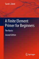 A Finite Element Primer for Beginners - Zohdi, Tarek I.