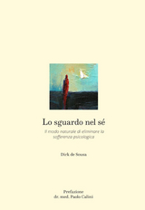 Lo sguardo nel sé - Dirk de Sousa