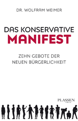 Das konservative Manifest - Wolfram Weimer