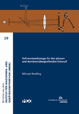 Softwarewerkzeuge für den phasen- und domänenübergreifenden Entwurf - Michael Reeßing