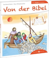 Von der Bibel den Kindern erzählt - Abeln, Reinhard; Witzenbacher, Marc