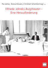 Elfriede Jelineks „Burgtheater“ – Eine Herausforderung - 