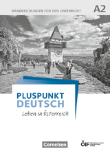 Pluspunkt Deutsch - Leben in Österreich - A2 - Friederike Jin, Joachim Schote, Eva-Maria Enzelberger