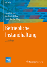 Betriebliche Instandhaltung - Reichel, Jens; Müller, Gerhard; Haeffs, Jean