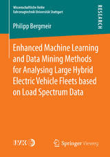 Enhanced Machine Learning and Data Mining Methods for Analysing Large Hybrid Electric Vehicle Fleets based on Load Spectrum Data - Philipp Bergmeir