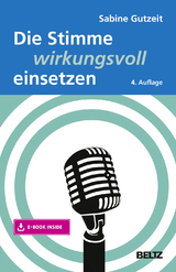 Die Stimme wirkungsvoll einsetzen - Gutzeit, Sabine