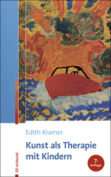 Kunst als Therapie mit Kindern - Edith Kramer