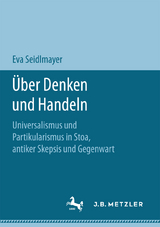 Über Denken und Handeln - Eva Seidlmayer