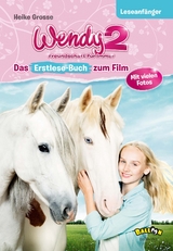 Wendy 2 - Freundschaft für immer - Heike Grosse