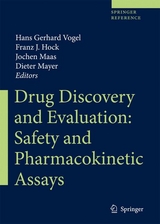 Drug Discovery and Evaluation: Safety and Pharmacokinetic Assays / Drug Discovery and Evaluation: Safety and Pharmacokinetic Assays - 