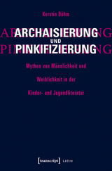 Archaisierung und Pinkifizierung - Kerstin Böhm