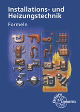 Formeln Installations- und Heizungstechnik - Blickle, Siegfried; Flegel, Robert; Härterich, Manfred; Jungmann, Friedrich; Kiebusch, Burkhard; Küpper, Elmar; Merkle, Helmut; Uhr, Ulrich