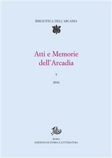 Atti e Memorie dell'Arcadia - Accademia dell'Arcadia