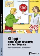 Stopp - Kinder gehen gewaltfrei mit Konflikten um -  Hoffmann,  Kordelle-Elfner,  Lilienfeld-Toal,  Metz