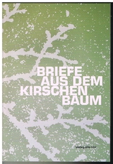 Briefe aus dem Kirschenbaum - Peter Riek