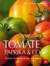 Tomate, Paprika & Co - Brunhilde Bross-Burkhardt