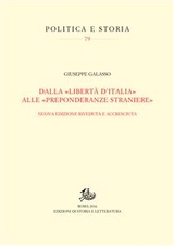 Dalla «libertà d’Italia» alle «preponderanze straniere» - Giuseppe Galasso