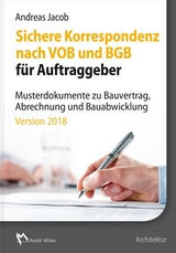 Sichere Korrespondenz nach VOB und BGB für Auftraggeber - Jacob, Andreas