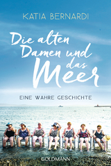 Die alten Damen und das Meer - Katia Bernardi