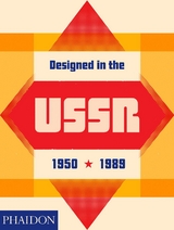 Designed in the USSR: 1950-1989 -  Phaidon