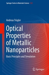 Optical Properties of Metallic Nanoparticles - Andreas Trügler