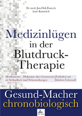 Medizinlügen der Blutdruck-Therapie - Jan-Dirk Dr. med. Fauteck, Imre Kusztrich
