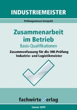 Industriemeister: Zusammenarbeit im Betrieb - Fresow, Reinhard