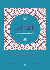 bel talk Conversation Practice - Beate Baylie, Karin Schweizer, Helen Tate-Worch