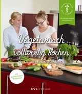 Vegetarisch vollwertig kochen - Bosmann, Sigrid; Paul, Anna