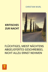 Kritisches Zur Nacht - Christian Wurl