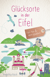 Glücksorte in der Eifel - Angelika Koch