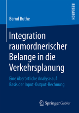 Integration raumordnerischer Belange in die Verkehrsplanung - Bernd Buthe