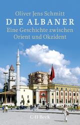 Die Albaner - Oliver Jens Schmitt