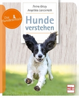 Hunde verstehen - Krivy, Petra; Lanzerath, Angelika