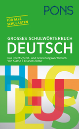 PONS Großes Schulwörterbuch Deutsch - 