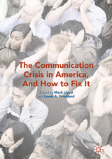 The Communication Crisis in America, And How to Fix It - 