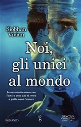 Noi, gli unici al mondo - Siobhan Vivian