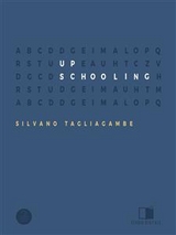 Up Schooling - Silvano Tagliagambe