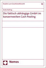 Die faktisch abhängige GmbH im konzernweiten Cash Pooling - Andre Nolting