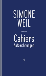 Cahiers 4 - Weil, Simone; Edl, Elisabeth; Matz, Wolfgang