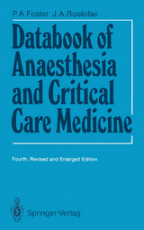 Databook of Anaesthesia and Critical Care Medicine - Patrick A. Foster, James A. Roelofse