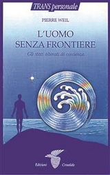 L’uomo senza frontiere - Pierre Weil