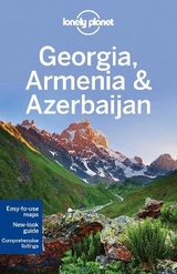 Lonely Planet Georgia, Armenia & Azerbaijan - Lonely Planet; Jones, Alex; Masters, Tom; Maxwell, Virginia
