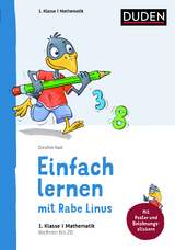 Einfach lernen mit Rabe Linus – Mathematik 1. Klasse - Dorothee Raab