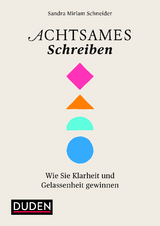 Achtsames Schreiben - Sandra Miriam Schneider