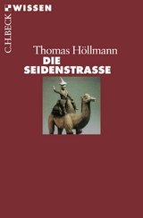 Die Seidenstraße - Höllmann, Thomas O.