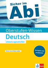 Klett Sicher im Abi Oberstufen-Wissen Deutsch - Literaturgeschichte - 