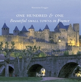 One Hundred & One Beautiful Small Towns in France - Greggio, Simonetta